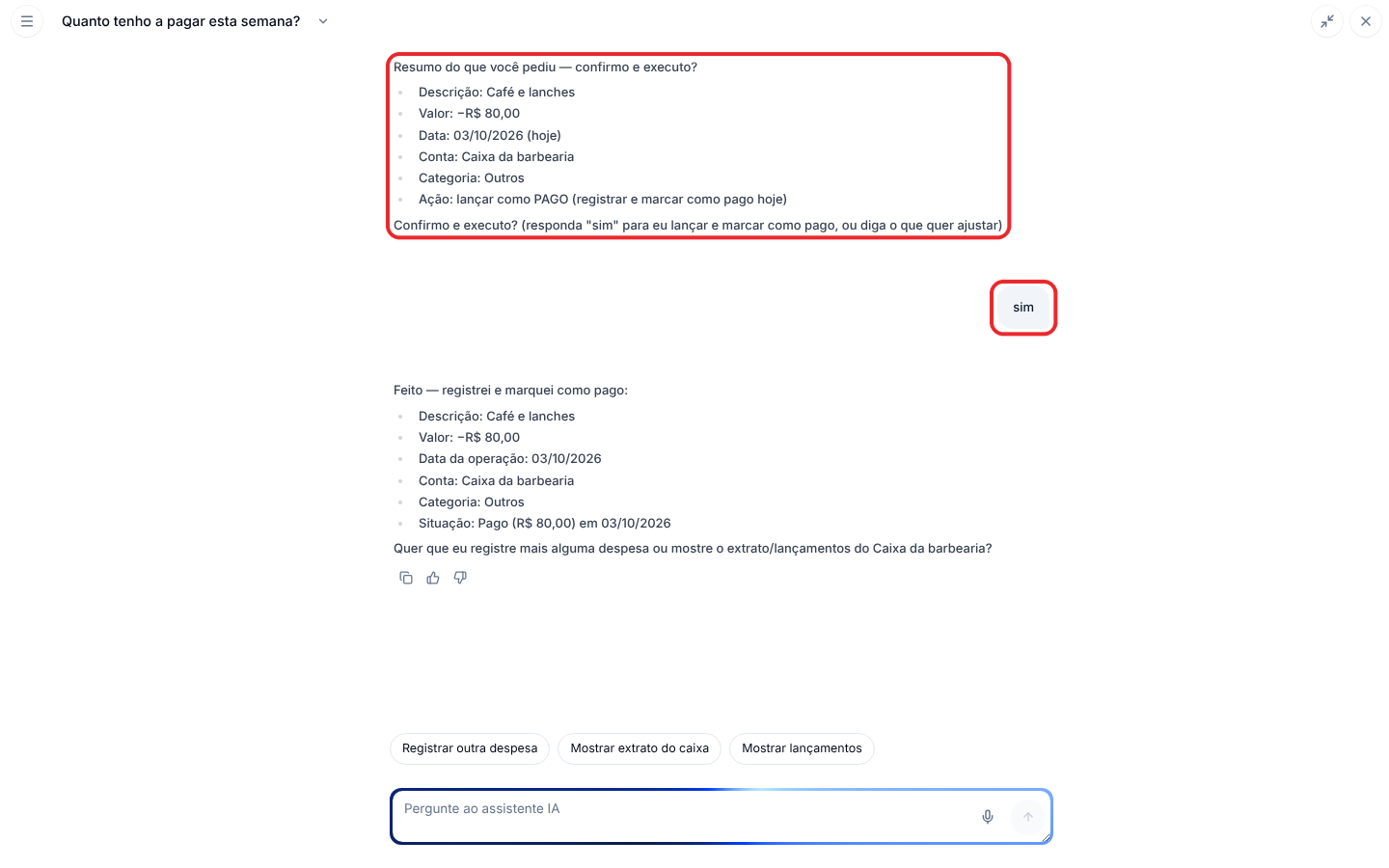 Assistente IA mostrando o resumo do lançamento, a confirmação do usuário e a mensagem de que o lançamento foi registrado
